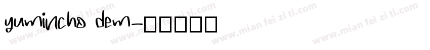 yumincho dem字体转换